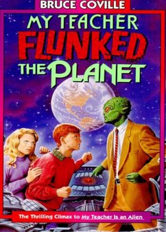 Cover My Teacher Flunked the Planet (My Teacher Is An Alien, #4) (eBook, ePUB)