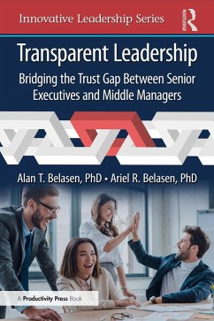 Transparent Leadership (eBook, ePUB) - Belasen, Alan T.; Belasen, Ariel R.