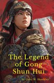The Legend of Gong Shun Hui (eBook, ePUB)