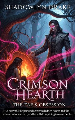 Cover Crimson Hearth: The Fae's Obsession (eBook, ePUB)