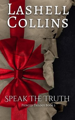 Cover Speak The Truth (Pierced Trilogy, #2) (eBook, ePUB)