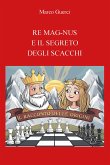 Re Mag-Nus e il segreto degli scacchi (fixed-layout eBook, ePUB) Re Mag-Nus e il segreto degli scacchi (fixed-layout eBook, ePUB)