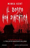 Il bosco non dimentica (eBook, ePUB) Il bosco non dimentica (eBook, ePUB)