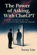 The Power of Asking, With ChatGPT... - Bild 1