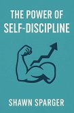 The Power of Self-Discipline (eBook, ePUB)