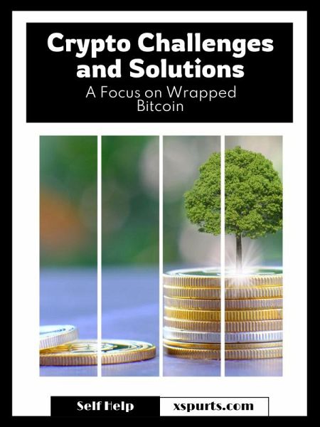 Crypto Challenges and Solutions (eBook, ePUB) Crypto Challenges and Solutions (eBook, ePUB)
