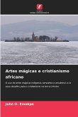 Artes mágicas e cristianismo africano