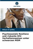 Psychosoziale Resilienz und riskante HIV-Verhaltensweisen unter schwarzen MSM