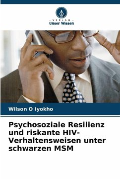 Cover Psychosoziale Resilienz und riskante HIV-Verhaltensweisen unter schwarzen MSM