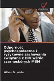 Odporno¿¿ psychospo¿eczna i ryzykowne zachowania zwi¿zane z HIV w¿ród czarnoskórych MSM