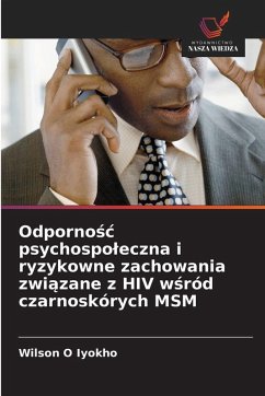 Cover Odporno¿¿ psychospo¿eczna i ryzykowne zachowania zwi¿zane z HIV w¿ród czarnoskórych MSM