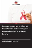 Campagne sur les médias et les relations extraconjugales : prévention du VIH/sida au Kenya