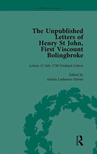 The Unpublished Letters of Henry St John, First Viscount Bolingbroke Vol 5