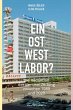 Ein Ost-West-Labor? - Bild 1