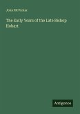 The Early Years of the Late Bishop Hobart
