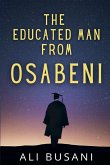 The Educated Man From Osabeni