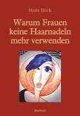Warum Frauen keine Haarnadeln mehr verwenden