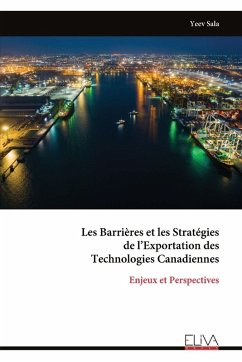 Cover Les Barrières et les Stratégies de l'Exportation des Technologies Canadiennes