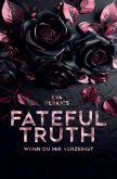 Fateful Truth - Wenn du mir verzeihst