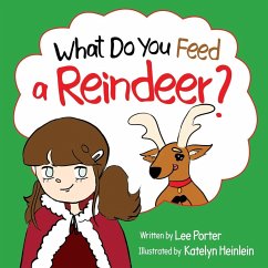 What Do You Feed a Reindeer? - Porter, Lee