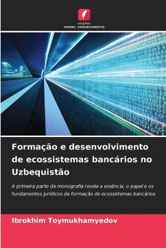 Formação e desenvolvimento de ecossistemas bancários no Uzbequistão - Toymukhamyedov, Ibrokhim