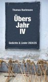 Übers Jahr IV Übers Jahr IV