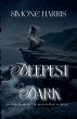 Deepest Dark - So dark, so deep; The... - Bild 1