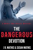 The Dangerous Devotion The Dangerous Devotion