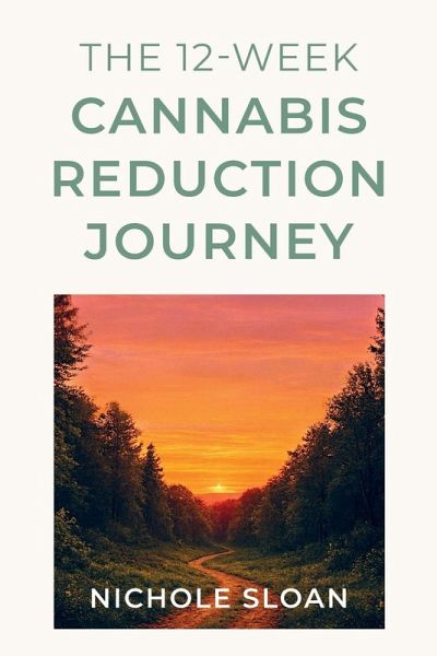 The 12-Week Cannabis Reduction Journey The 12-Week Cannabis Reduction Journey