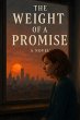 The Weight of a Promise (eBook, ePUB) - Bild 1