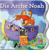 Die Arche Noah Die Arche Noah