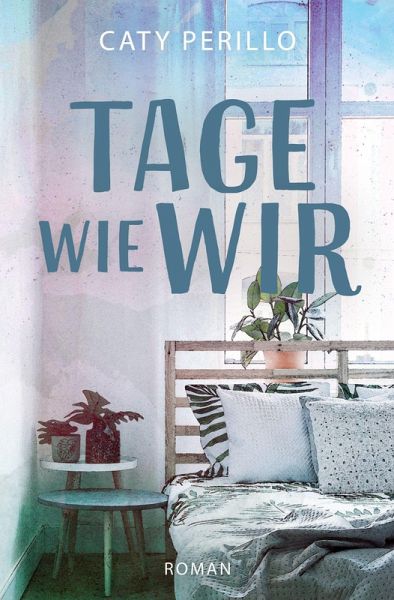 Tage wie wir Tage wie wir