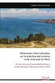 Relaciones interculturales en la práctica del turismo rural vivencial en Perú Relaciones interculturales en la práctica del turismo rural vivencial en Perú
