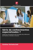 Série de conhecimentos especializados 7 Série de conhecimentos especializados 7