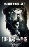 Trop tard pour mourir (eBook, ePUB) Trop tard pour mourir (eBook, ePUB)