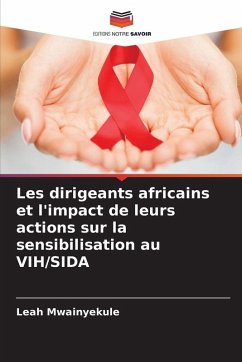 Cover Les dirigeants africains et l'impact de leurs actions sur la sensibilisation au VIH/SIDA