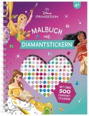 Disney Prinzessin Malbuch mit Diamantstickern Malspaß mit über 500 funkelnden Glitzersteinen Disney Prinzessin Malbuch mit Diamantstickern Malspaß mit über 500 funkelnden Glitzersteinen