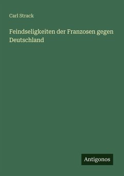 Cover Feindseligkeiten der Franzosen gegen Deutschland