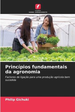 Princípios fundamentais da agronomia - Gichuki, Philip