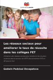 Les réseaux sociaux pour améliorer le taux de réussite dans les collèges FET Les réseaux sociaux pour améliorer le taux de réussite dans les collèges FET