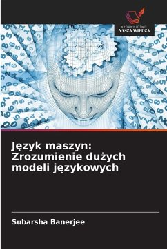 Cover J¿zyk maszyn: Zrozumienie du¿ych modeli j¿zykowych