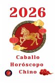 Caballo Horóscopo Chino 2026