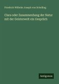 Clara oder Zusammenhang der Natur mit der Geisterwelt ein Gespräch Clara oder Zusammenhang der Natur mit der Geisterwelt ein Gespräch