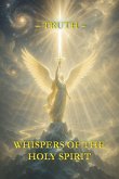 Whispers of the Holy Spirit - Truth