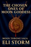 The Chosen ones of Moon Goddess The Chosen ones of Moon Goddess