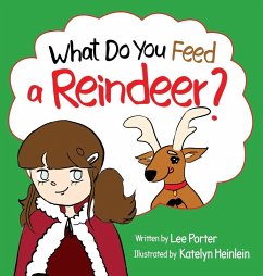 What Do You Feed a Reindeer? - Porter, Lee