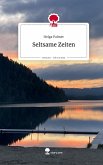 Seltsame Zeiten. Life is a Story - story.one