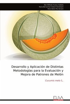 Cover Desarrollo y Aplicación de Distintas Metodologías para la Evaluación y Mejora de Patrones de Melón