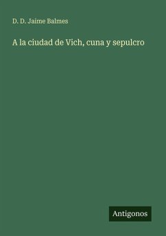 Cover A la ciudad de Vich, cuna y sepulcro