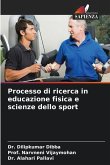 Processo di ricerca in educazione fisica e scienze dello sport Processo di ricerca in educazione fisica e scienze dello sport